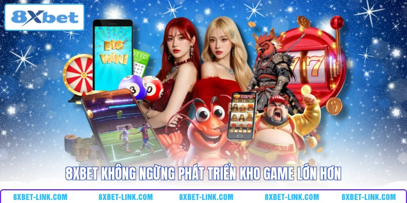 8xbet Có Lừa Đảo Không? Giải Mã Thông Tin Giật Gân Này 8xbet không ngừng phát triển kho game lớn hơn