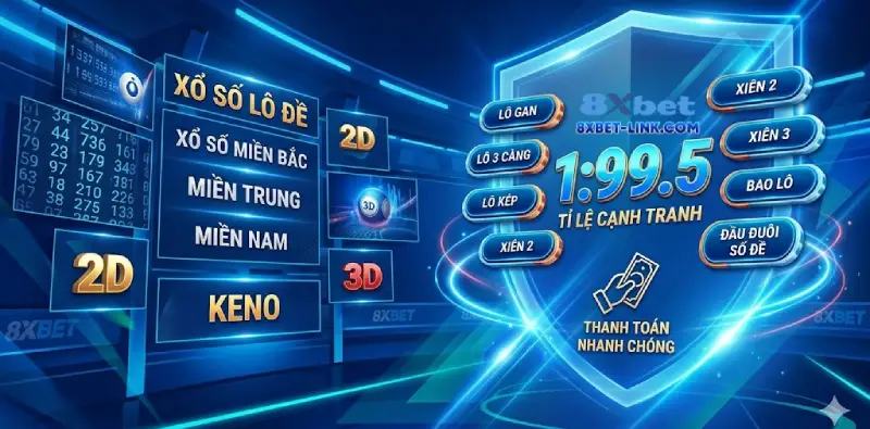 8XBET Lô đề xổ số trực tuyến tỉ lệ ăn cao 1.995
