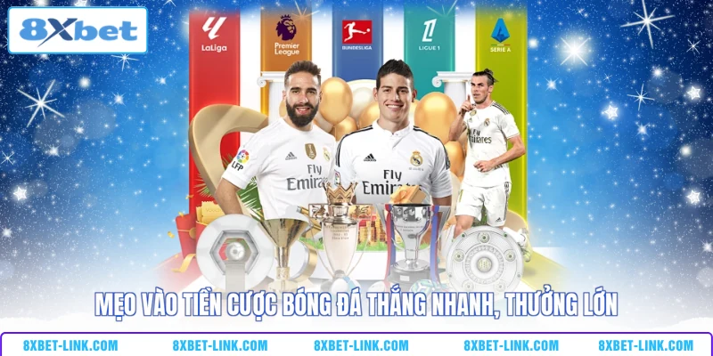 Soi Kèo 8xbet - Các Phương Pháp Độc Đáo Mới Được Tiết Lộ Mẹo vào tiền cược bóng đá thắng nhanh, thưởng lớn